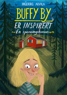 Buffy By er inspirert av Ingeborg Arvola (Ebok)