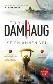 Se en annen vei av Torkil Damhaug (Heftet)