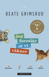 Jeg foreslår at vi våkner av Beate Grimsrud (Heftet)