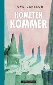 Kometen kommer av Tove Jansson (Innbundet)