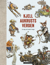 Kjell Aukrusts verden av Kjell Aukrust og Anders Heger (Innbundet)