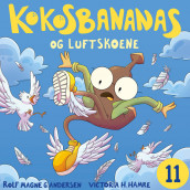 Kokosbananas og luftskoene av Rolf Magne G. Andersen (Nedlastbar lydbok)