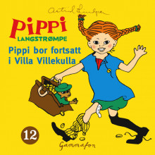 Pippi bor fortsatt i Villa Villekulla av Astrid Lindgren (Nedlastbar lydbok)