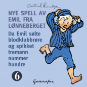 Omslag - Da Emil sølte blodklubbrøre og spikket tremann nummer hundre