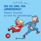 Omslag - Ikkeno' knussel, sa Emil fra Lønneberget