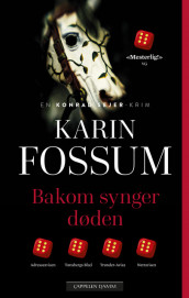 Bakom synger døden av Karin Fossum (Ebok)