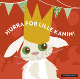 Omslag - Hurra for lille kanin!