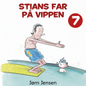 Stians far på vippen av Jørn Jensen (Nedlastbar lydbok)