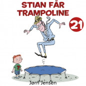 Stian får trampoline av Jørn Jensen (Nedlastbar lydbok)