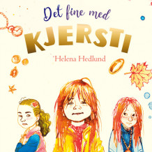 Det fine med Kjersti av Helena Hedlund (Nedlastbar lydbok)