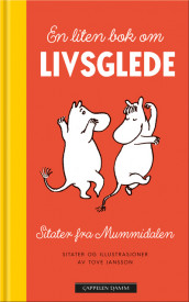 En liten bok om livsglede av Tove Jansson (Innbundet)