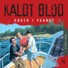 Kaldt blod 10 - Døden i vannet av Jørn Jensen (Nedlastbar lydbok)