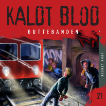 Kaldt blod 21 - Guttebanden av Jørn Jensen (Nedlastbar lydbok)