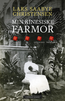 Min kinesiske farmor av Lars Saabye Christensen (Ebok)