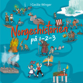 Norgeshistorien på 1-2-3 av Cecilie Winger (Nedlastbar lydbok)