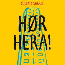 Hør her'a! av Gulraiz Sharif (Nedlastbar lydbok)