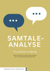 Samtaleanalyse av Anne Marie Dalby Landmark, Rein Ove Sikveland, Karianne Skovholt og Marit Skarbø Solem (Heftet)