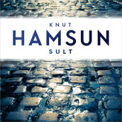 Sult av Knut Hamsun (Nedlastbar lydbok)