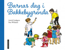 Barnas dag i Bakkebygrenda av Astrid Lindgren (Innbundet)