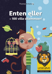 Omslag - Leseløve - Enten eller - 100 ville dilemmaer!