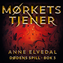 Mørkets tjener av Anne Elvedal (Nedlastbar lydbok)