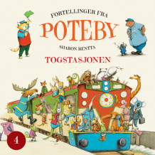 Poteby - Togstasjonen av Sharon Rentta (Nedlastbar lydbok)