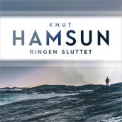 Ringen sluttet av Knut Hamsun (Nedlastbar lydbok)