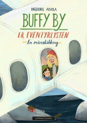 Buffy By er eventyrlysten av Ingeborg Arvola (Innbundet)