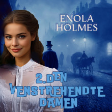 Enola Holmes - Den venstrehendte damen av Nancy Springer (Nedlastbar lydbok)