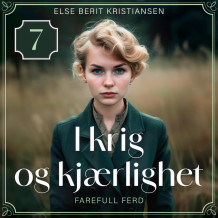 Farefull ferd av Else Berit Kristiansen (Nedlastbar lydbok)