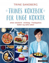 Omslag - Trines kokebok for unge kokker