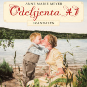 Skandalen av Anne Marie Meyer (Nedlastbar lydbok)