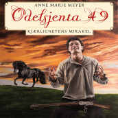 Kjærlighetens mirakel av Anne Marie Meyer (Nedlastbar lydbok)