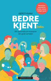 Bedre kjent-boka av Kjersti Kvam (Innbundet)