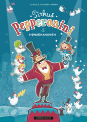 Sirkus Pepperonini og hønsekanonen av Camilla Victoria Storm (Ebok)