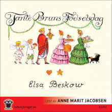 Tante Bruns fødselsdag av Elsa Beskow (Nedlastbar lydbok)