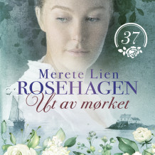 Ut av mørket av Merete Lien (Nedlastbar lydbok)