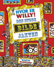 Hvor er Willy? Den store bildejakten av Martin Handford (Innbundet)