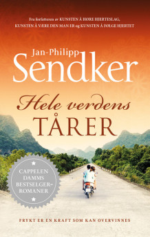 Hele verdens tårer av Jan-Philipp Sendker (Innbundet)