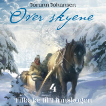 Tilbake til Finnskogen av Jorunn Johansen (Nedlastbar lydbok)