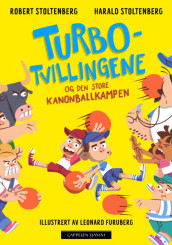 Turbotvillingene og den store kanonballkampen av Harald Maxmillian Stoltenberg og Robert Stoltenberg (Innbundet)