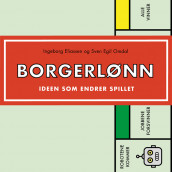 Borgerlønn - Ideen som endrer spillet av Ingeborg Eliassen og Sven Egil Omdal (Nedlastbar lydbok)