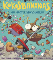 Kokosbananas og godteristøvsugeren av Rolf Magne G. Andersen (Ebok)