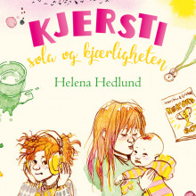 Kjersti - sola og kjærligheten av Helena Hedlund (Nedlastbar lydbok)
