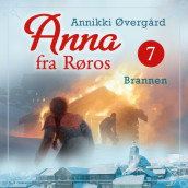 Brannen av Annikki Øvergård (Nedlastbar lydbok)