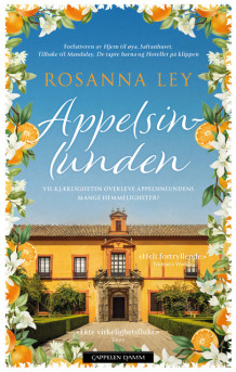 Appelsinlunden av Rosanna Ley (Heftet)