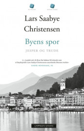 Byens spor - Jesper og Trude av Lars Saabye Christensen (Heftet)