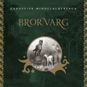 Bror Varg av Flere (Nedlastbar lydbok)