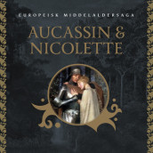 Aucassin og Nicolette av Flere (Nedlastbar lydbok)
