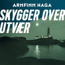 Skygger over utvær av Arnfinn Haga (Nedlastbar lydbok)
